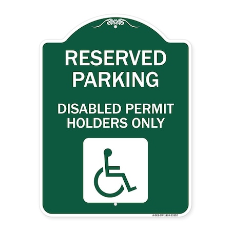 Signmission Reserved Parking Disabled Permit Holders W/ Updated Access Alum Sign, 18" x 24", GW-1824-23152 A-DES-GW-1824-23152